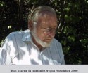 Bob Martin in Ashland Oregon November 2000